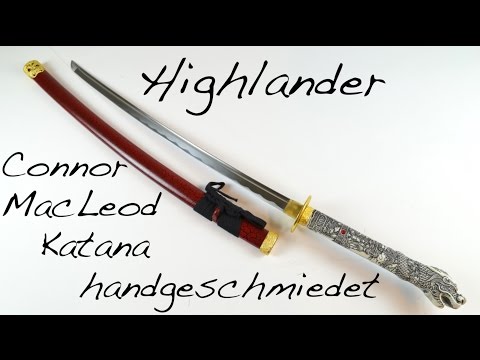 Highlander - Connor MacLeod Katana - handgeschmiedet